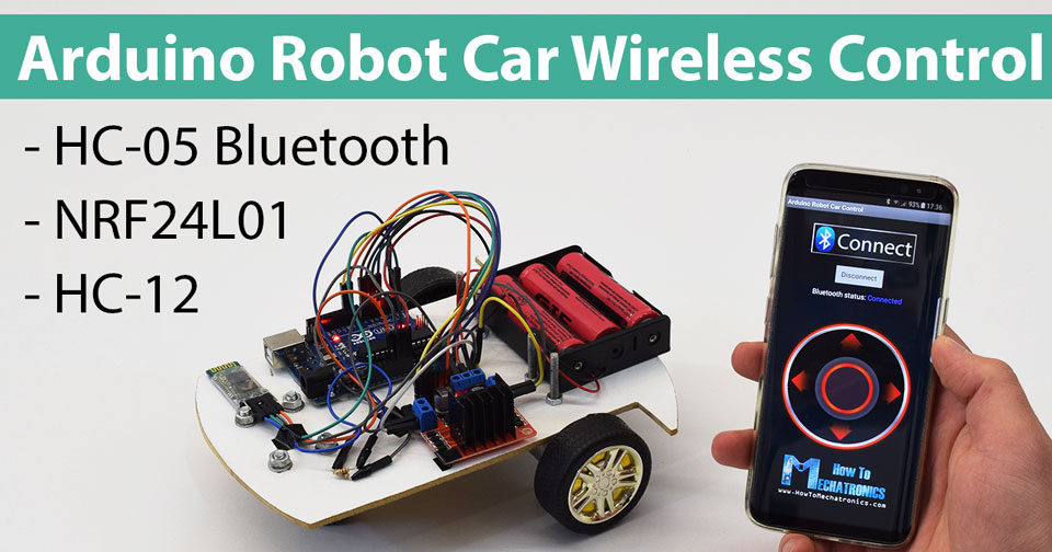 Arduino机器人小车无线控制采用HC-05蓝牙、NRF24L01和HC-12收发模块