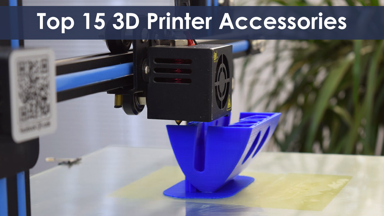 前15名必须有3D打印机配件和工具特色
